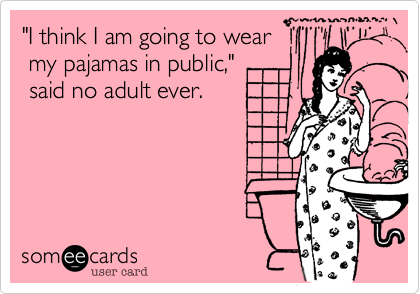 pajamas in public2.jpg